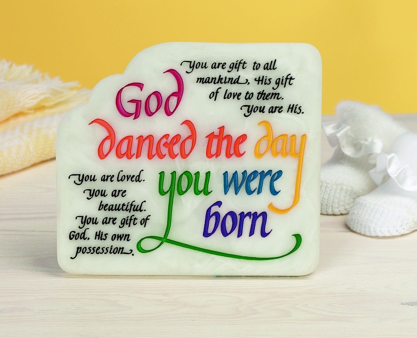 God Danced the Day You Were Born Plaque 4x5"