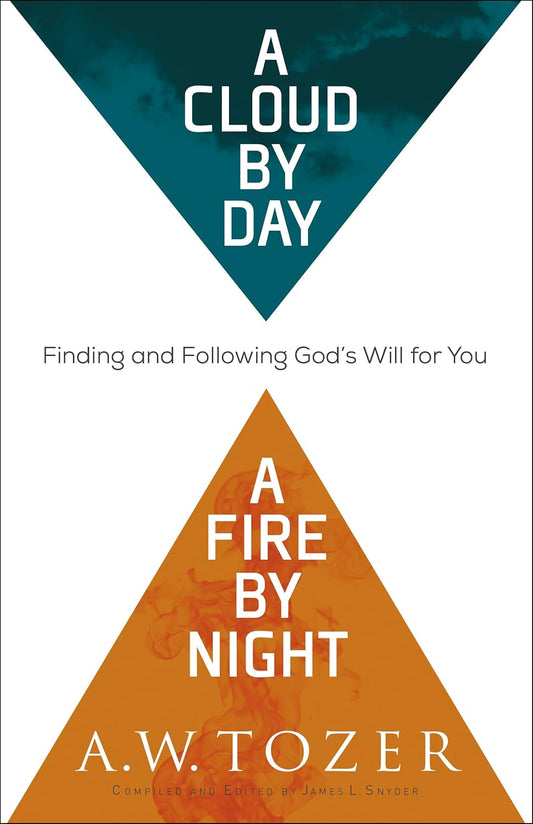 Book cover of 'A Cloud by Day, A Fire by Night' by A.W. Tozer with a blue and orange triangle design.