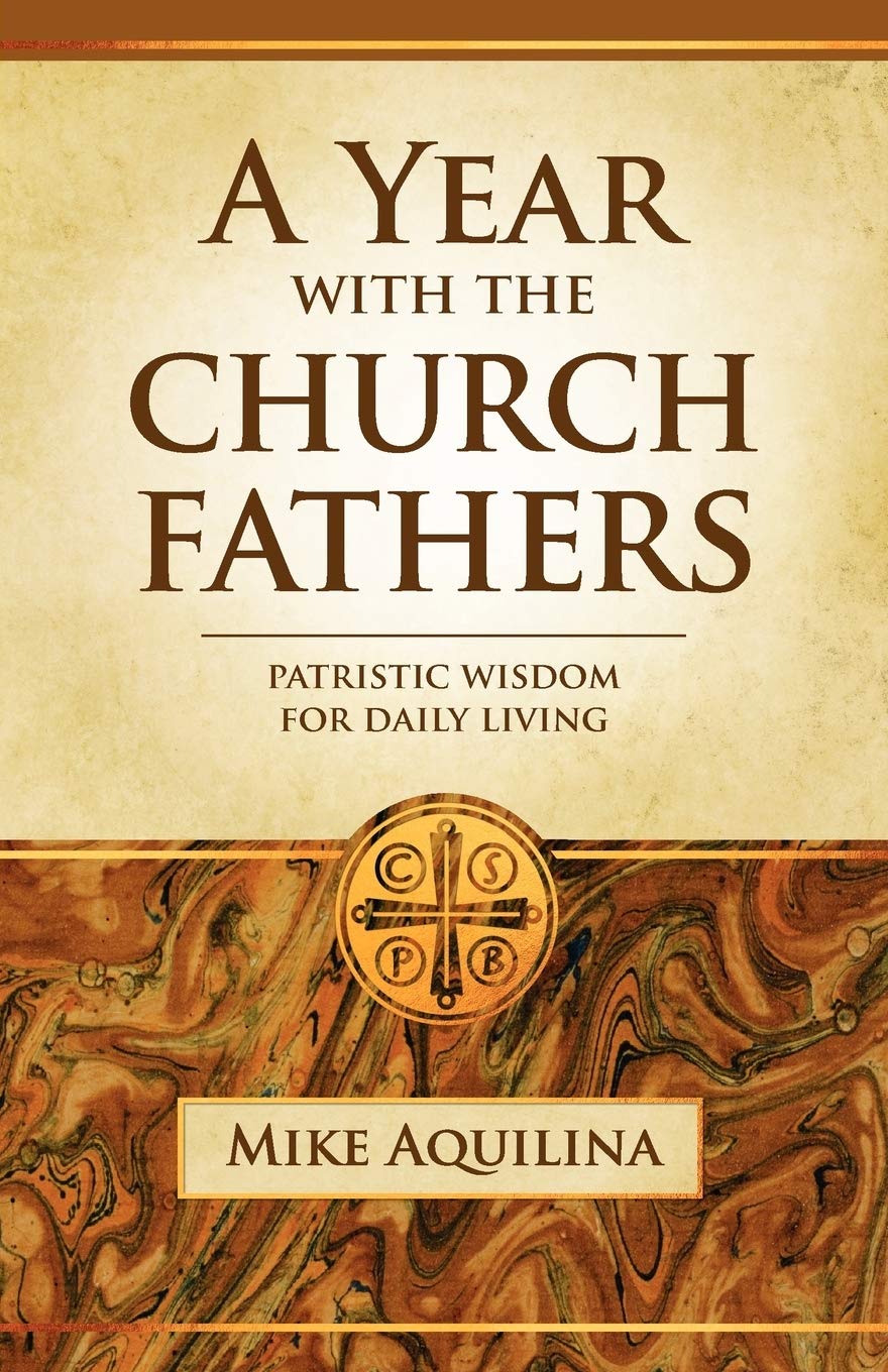Book cover of 'A Year with the Church Fathers' by Mike Aquilina with a decorative design and text.