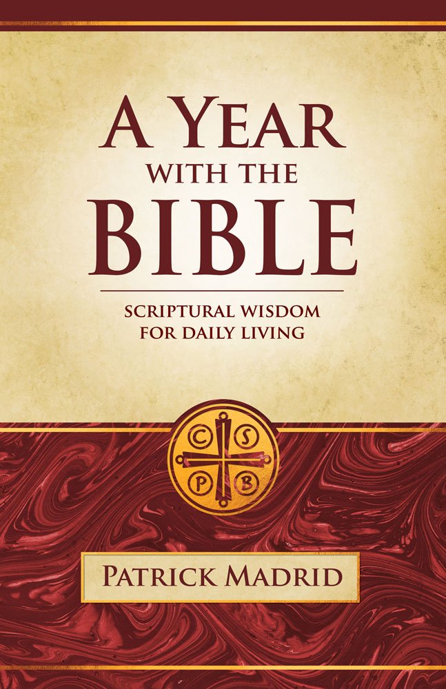Book cover of 'A Year with the Bible' by Patrick Madrid with maroon and gold design.