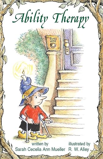 The image depicts the cover of the book titled "Ability Therapy". It features a colorful illustration of a cartoon character with a disability-friendly device, sitting on steps outside a house, with a backdrop of trees and a partly cloudy sky.