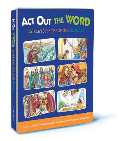 Act Out the Word: 24 Plays for Teaching the Bible