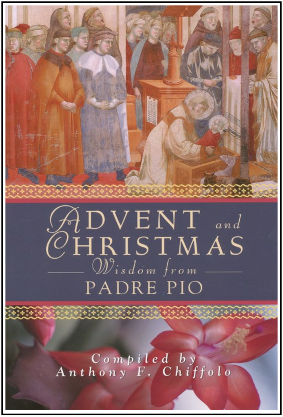 Advent and Christmas Wisdom from Padre Pio