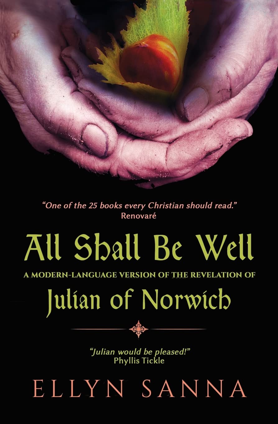 Book cover of 'All Shall Be Well' with hands holding a heart-shaped object against a black background.