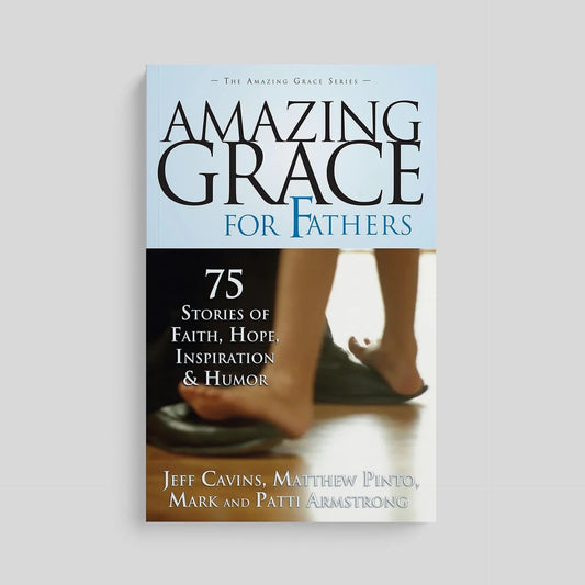 Book cover of 'Amazing Grace for Fathers' on a light gray background