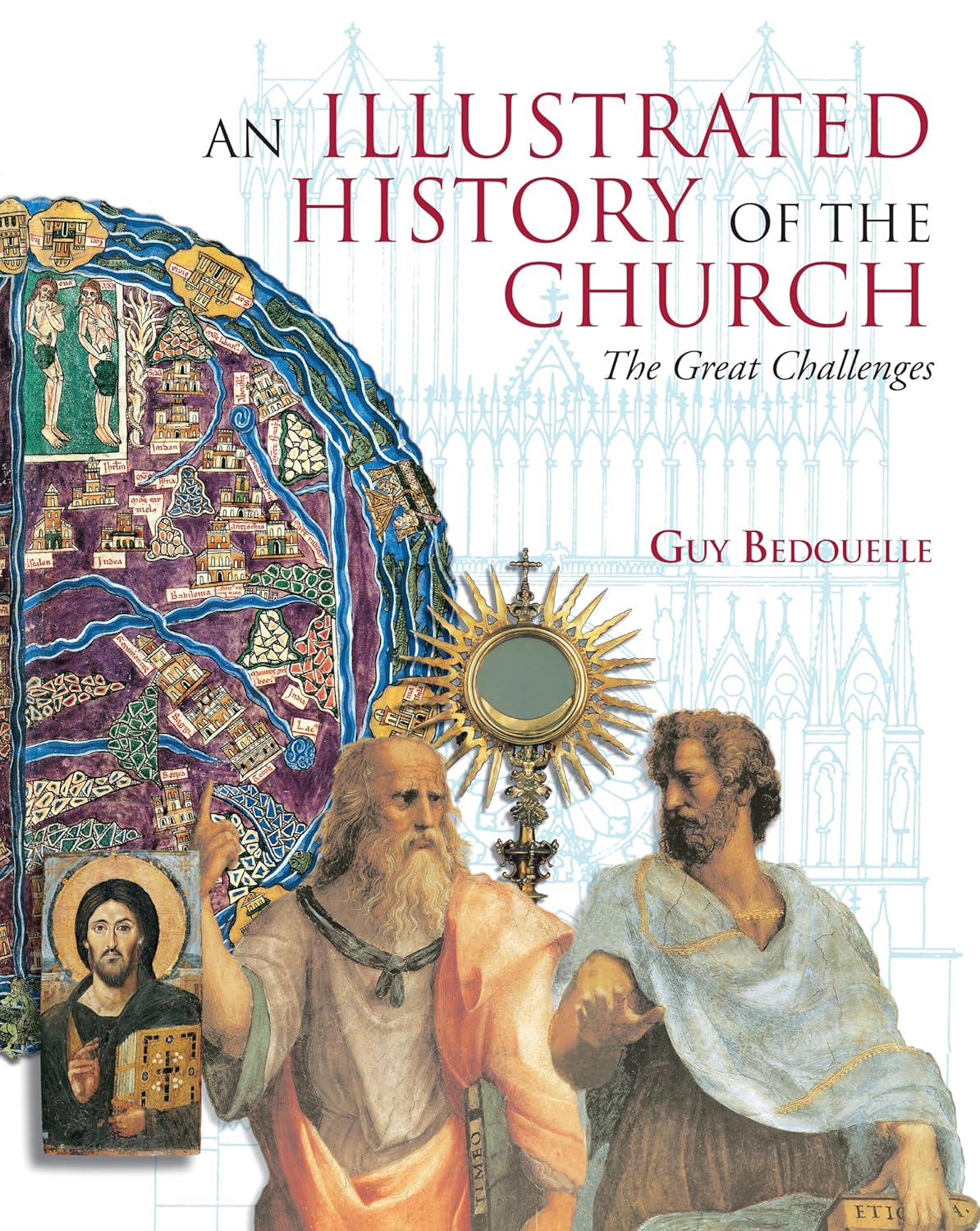 Book cover of 'An Illustrated History of the Church' by Guy Bedouelle with religious imagery and text.