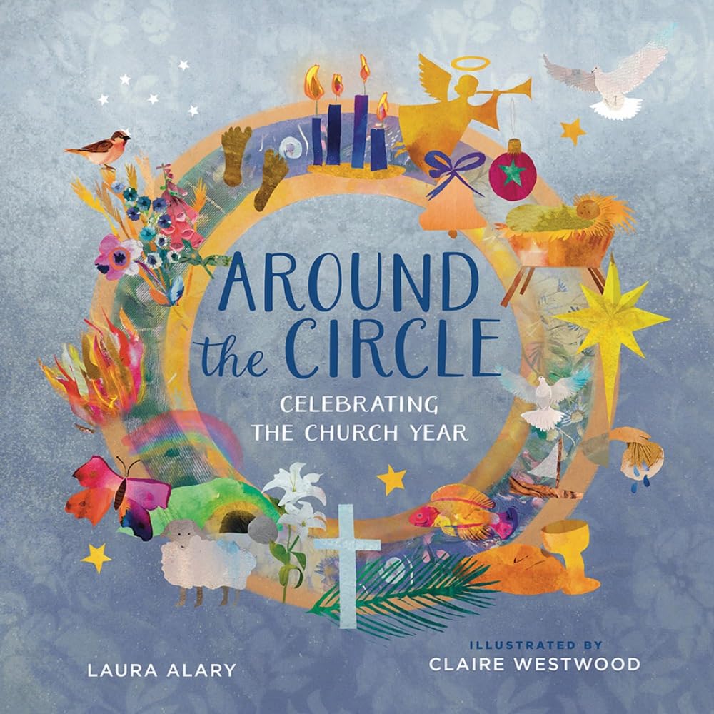 Book cover of 'Around the Circle: Celebrating the Church Year' with colorful illustrations on a blue background.