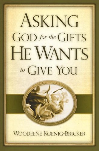 Book cover of 'Asking God for the Gifts He Wants to Give You' with a rose illustration on a beige background.