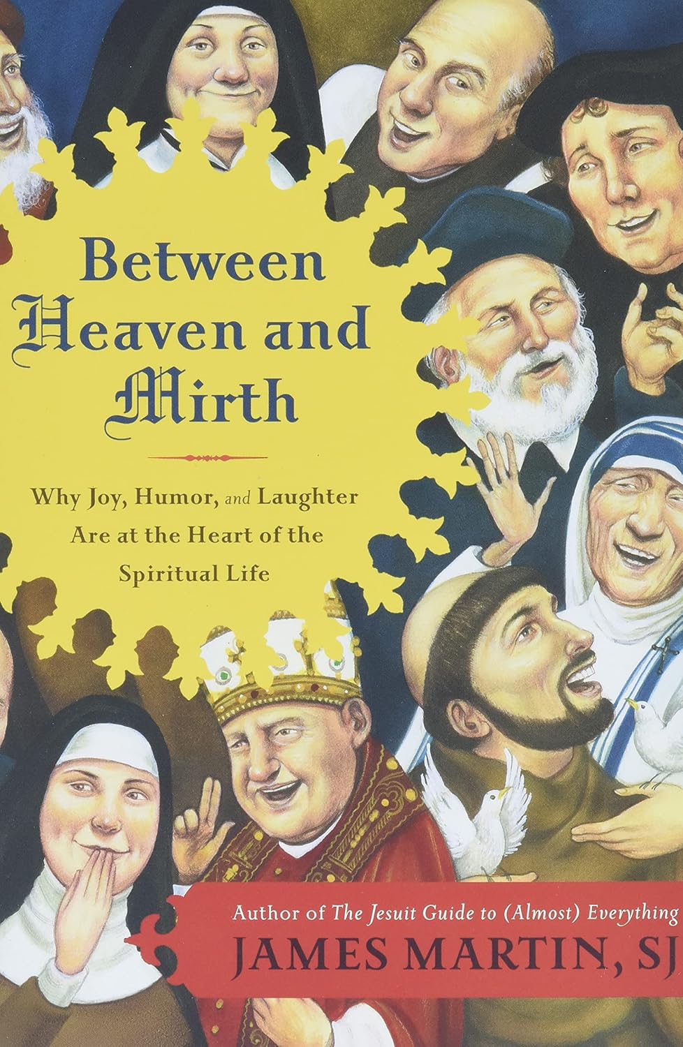 Book cover of 'Between Heaven and Mirth' with illustrated faces and a yellow starburst.