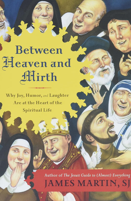 Book cover of 'Between Heaven and Mirth' with illustrated faces and a yellow starburst.