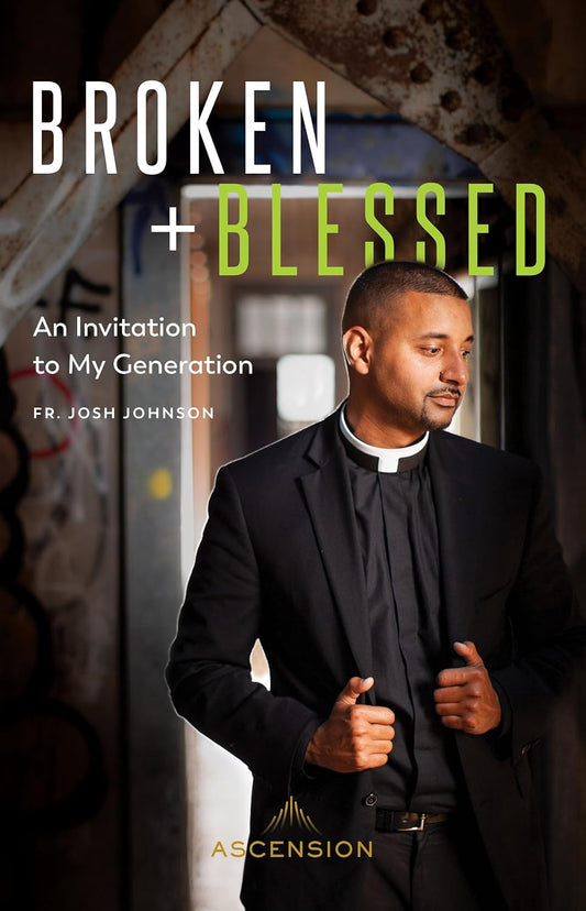 Broken + Blessed: An Invitation to My Generation