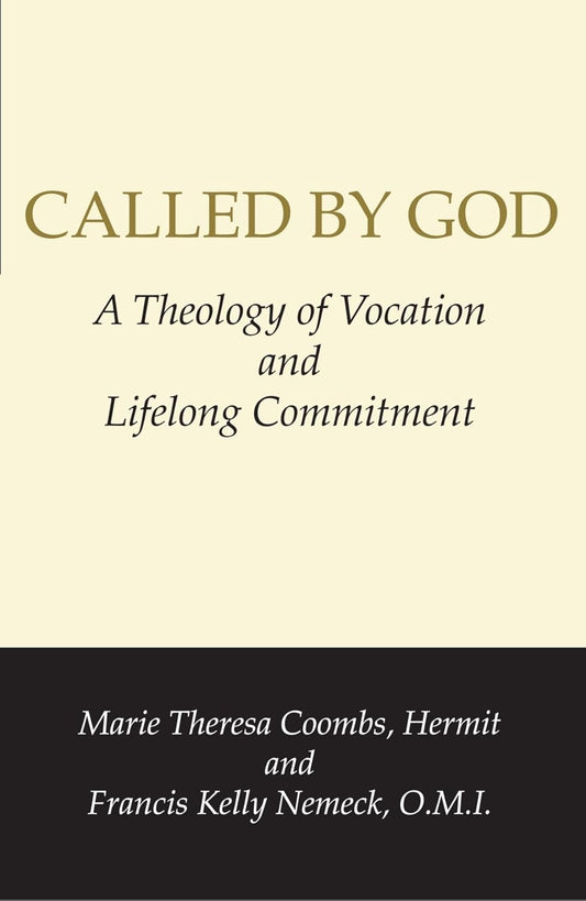 Called By God: A Theology of Vocation and Lifelong Commitment