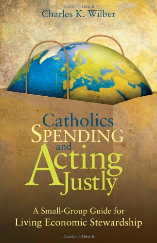 Book cover of 'Catholics Spending and Acting Justly' with a globe and text.