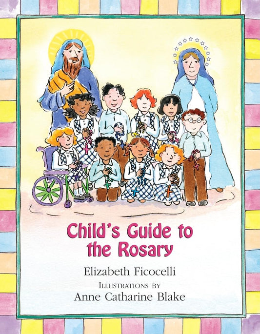 Book cover of 'Child's Guide to the Rosary' with colorful illustration of religious figures and children.