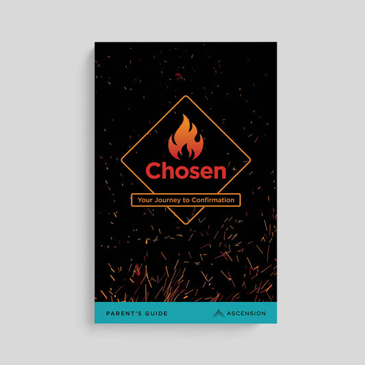 Chosen: Your Journey to Confirmation, Parent's Guide
