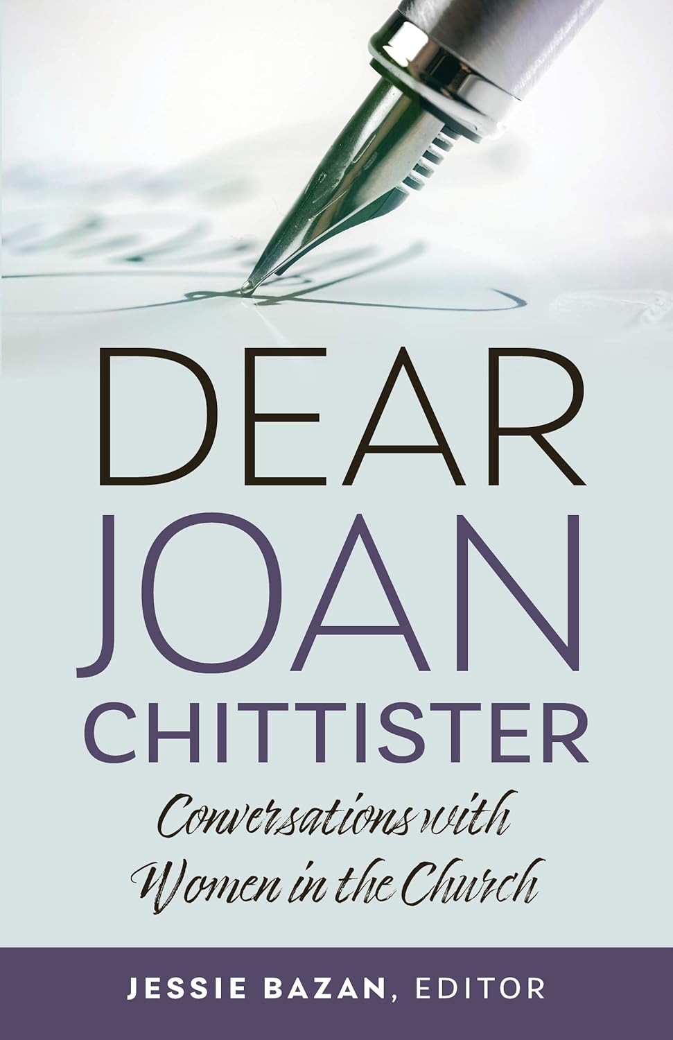 Book cover of 'Dear Joan Chittister: Conversations with Women in the Church' with a pen on water design.