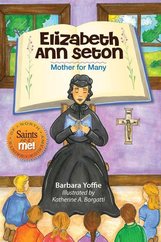 Book cover of 'Elizabeth Ann Seton: Mother for Many' with illustration of a teacher and students in a classroom setting.