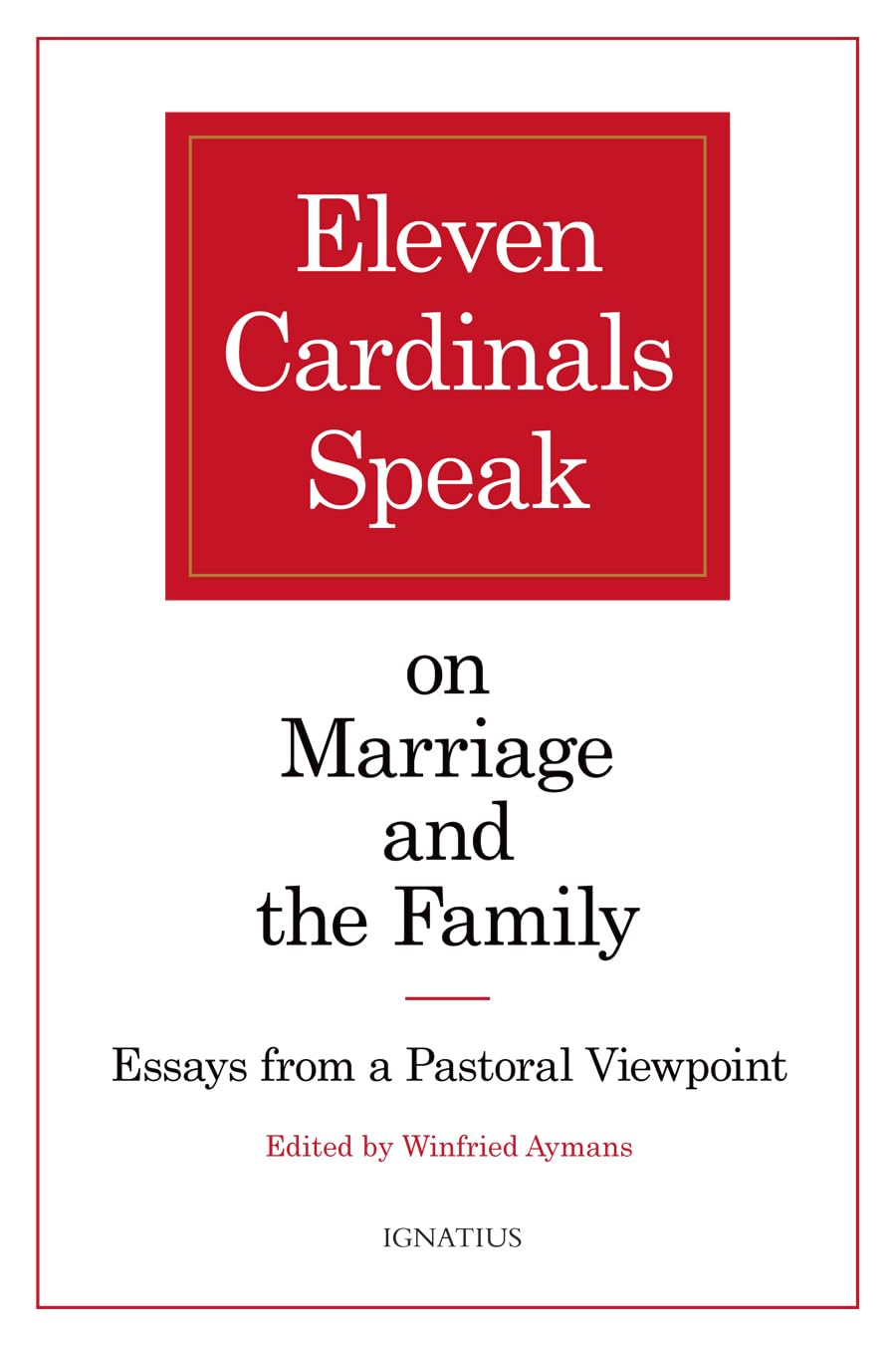 Book cover of 'Eleven Cardinals Speak on Marriage and the Family' with red and white design.