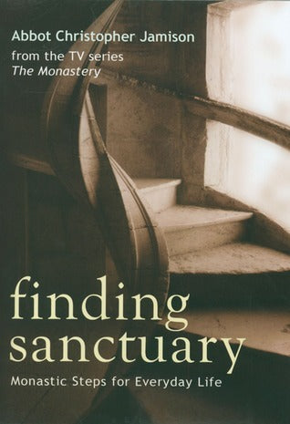 Book cover of 'Finding Sanctuary' by Abbot Christopher Jamison with a staircase image.
