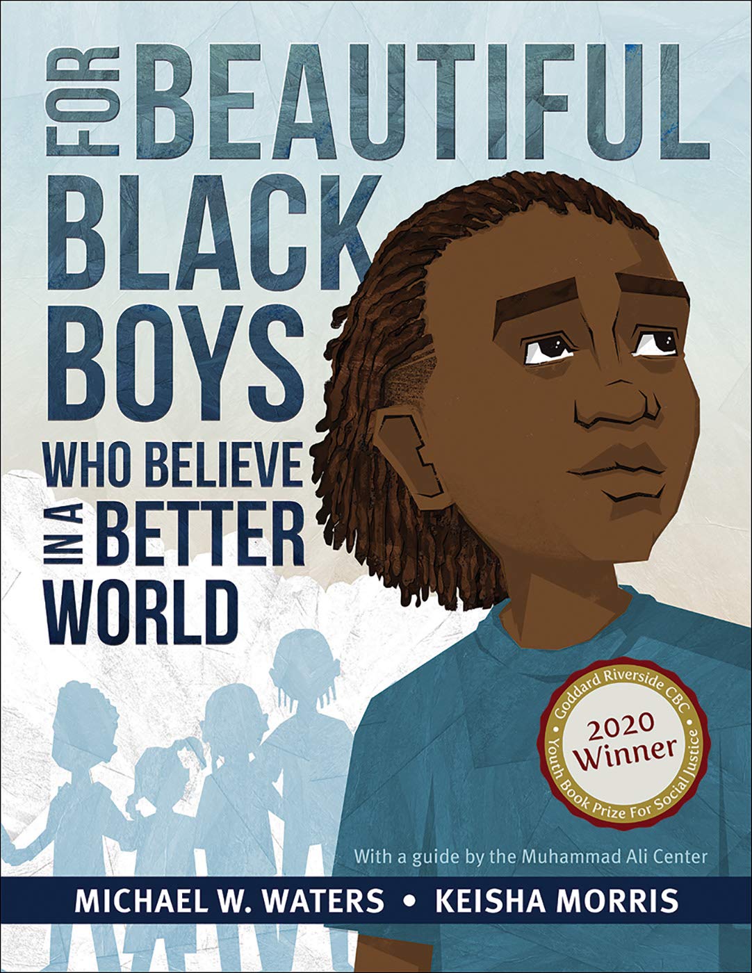 Book cover of 'For Beautiful Black Boys Who Believe in a Better World' with a boy's face and award badge.