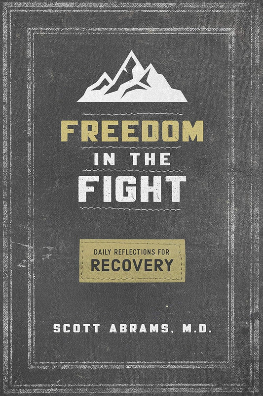 Book cover of 'Freedom in the Fight' by Scott Abrams, M.D. with mountain graphic and text on a dark background.