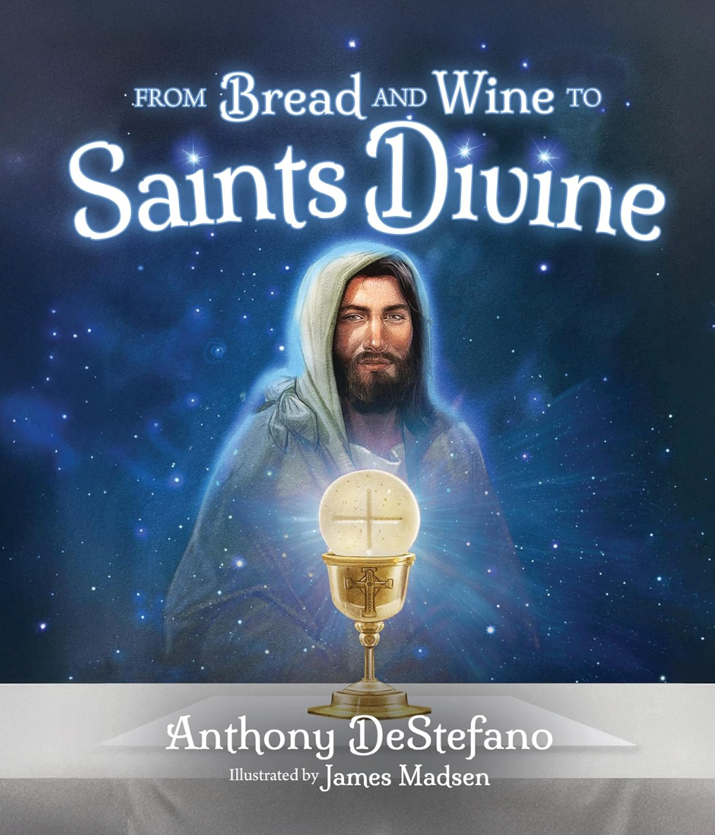 Book cover of 'From Bread and Wine to Saints Divine' with a religious figure and chalice against a starry background.