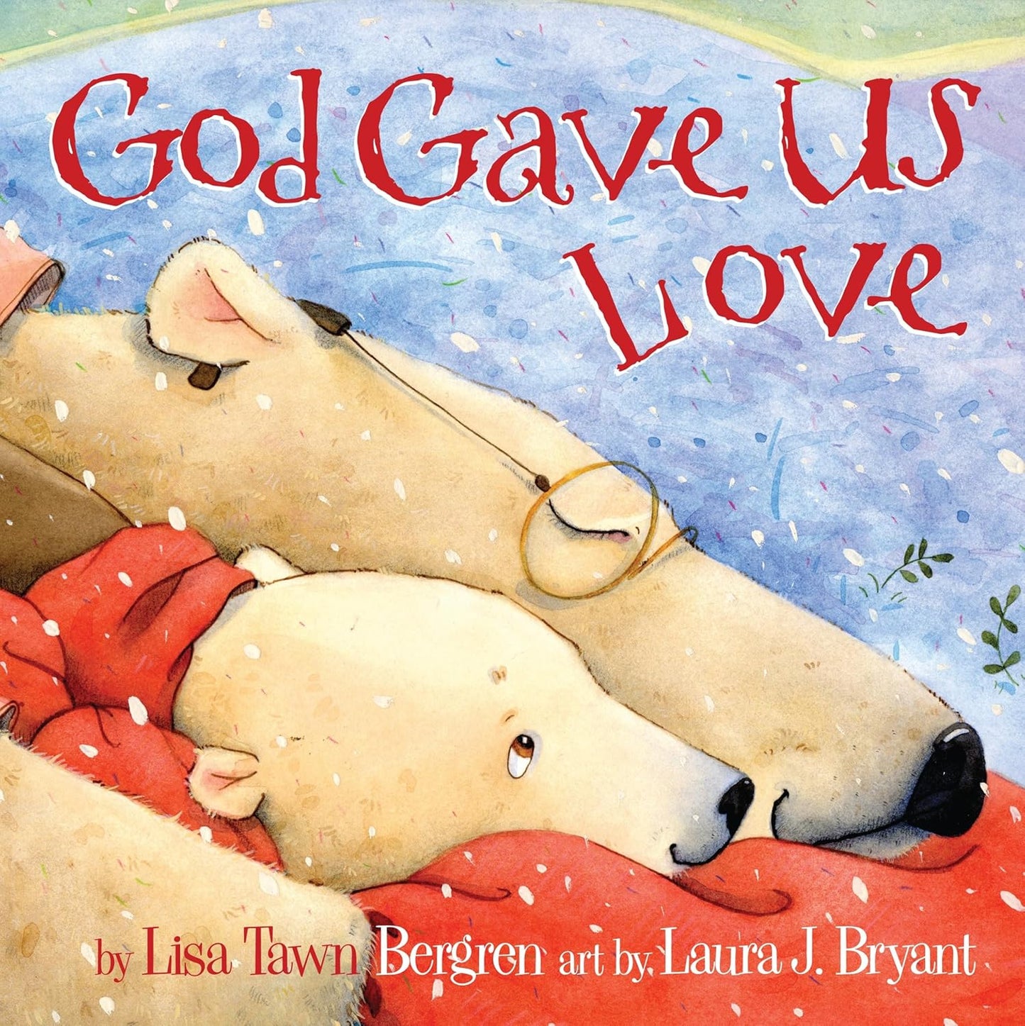 Book cover of 'God Gave Us Love' with two polar bears on a red blanket against a blue sky.