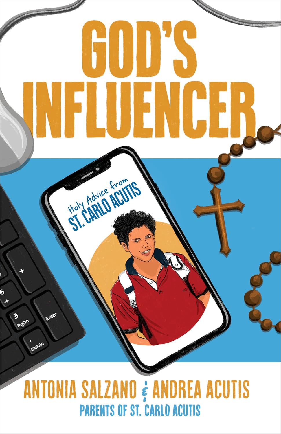 God's Influencer: Holy Advice from St. Carlo Acutis
