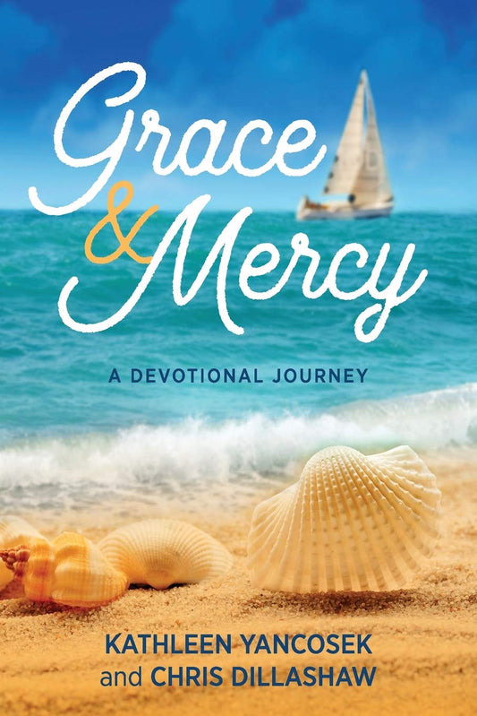 Book cover of 'Grace & Mercy' with a sailboat and shells on a beach.