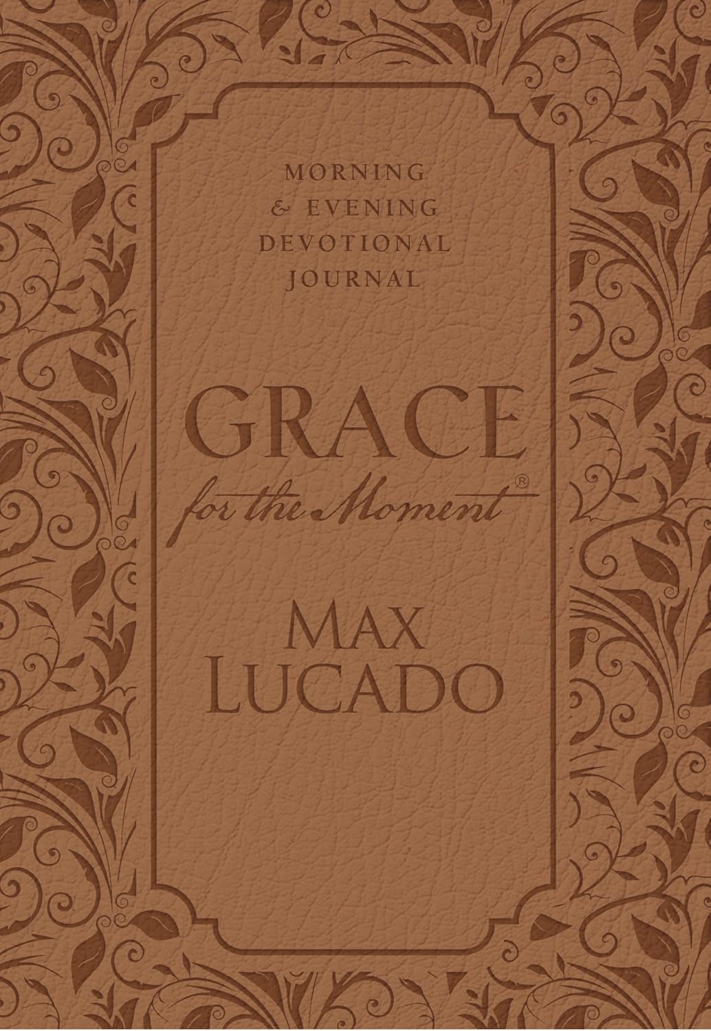 Book cover of 'Grace for the Moment' by Max Lucado with decorative brown border