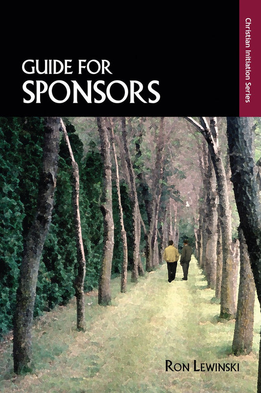 Guide for Sponsors, Fourth Edition (The Christian Initiation Series)