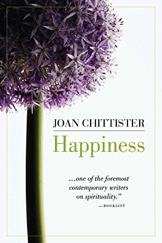 Book cover of 'Happiness' by Joan Chittister with a purple flower on a white background