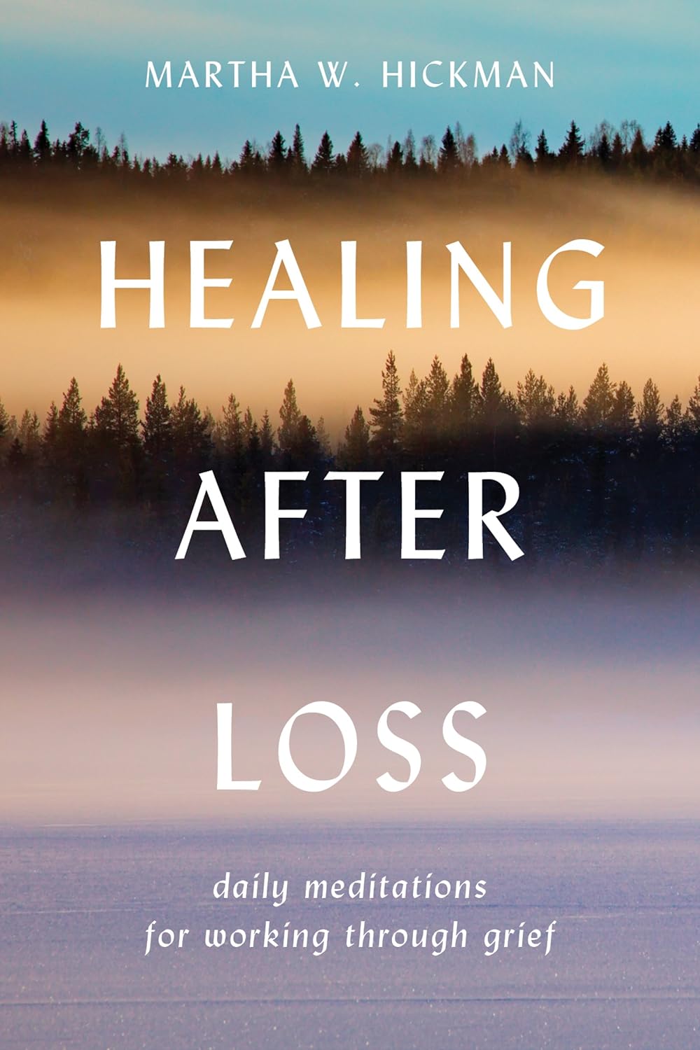 Book cover of 'Healing After Loss' with a serene landscape of trees and water.