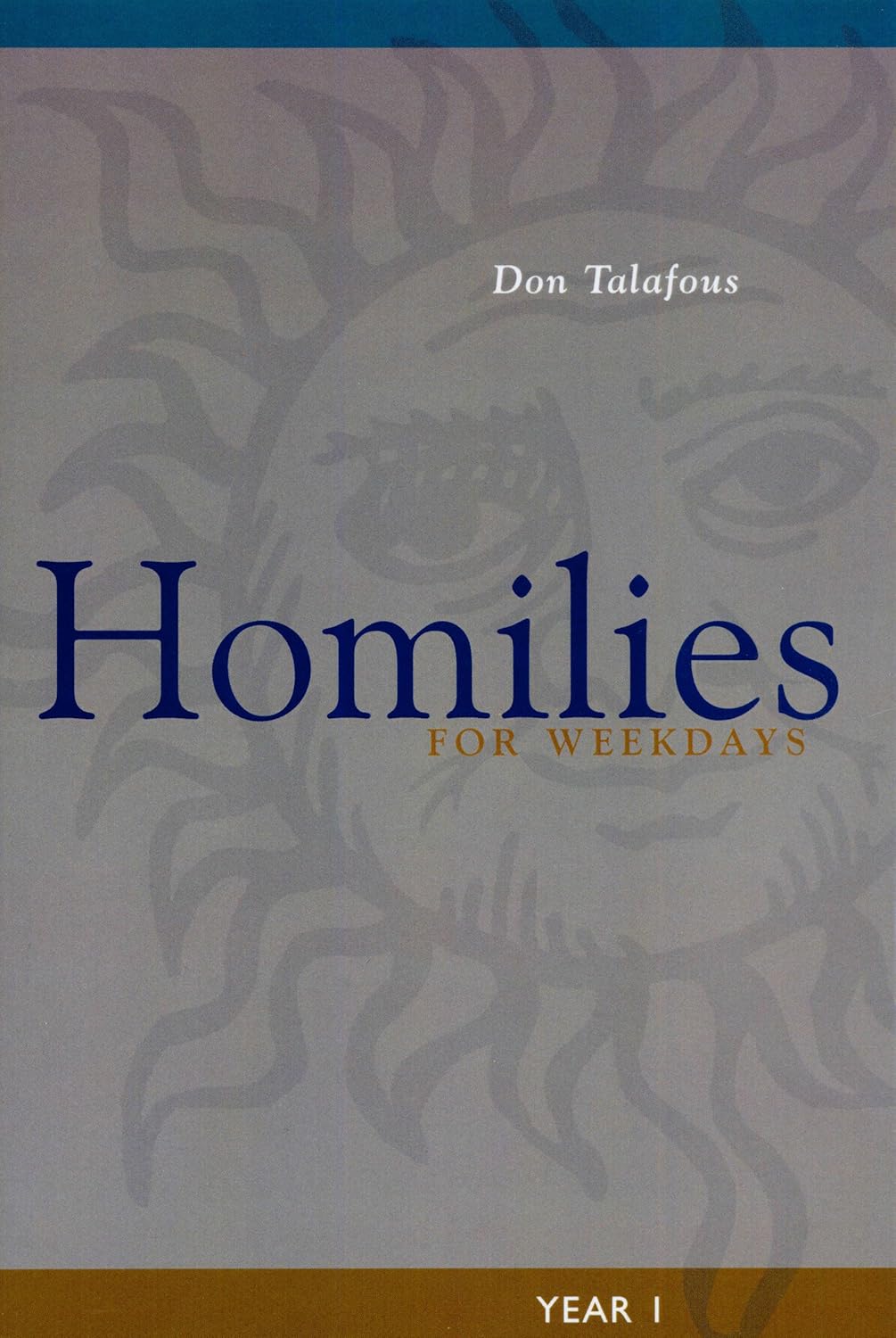 Book cover of 'Homilies for Weekdays' by Don Talafous with a stylized face design on a gray background.