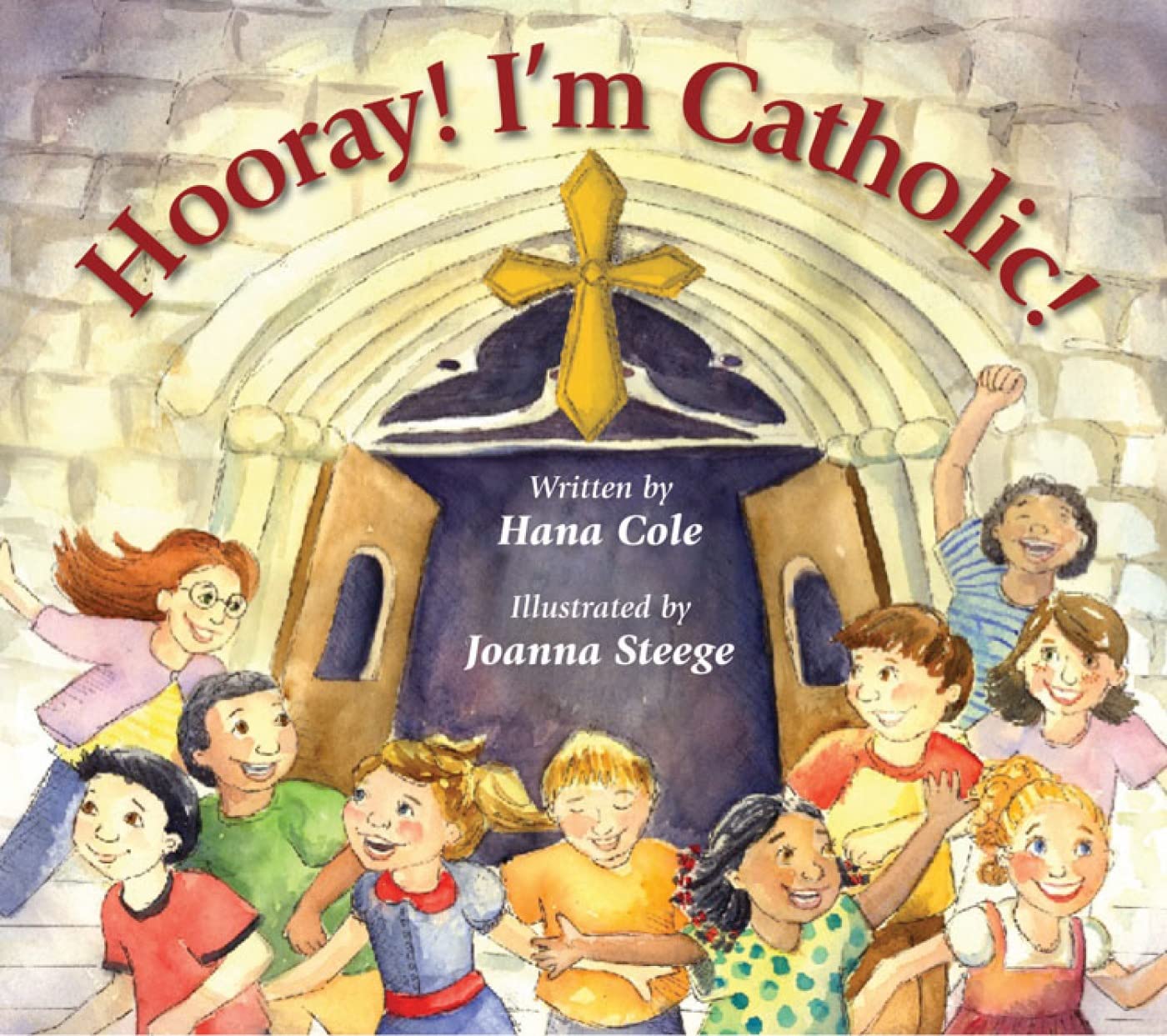 Book cover of 'Hooray! I'm Catholic!' with children and a cross illustration.