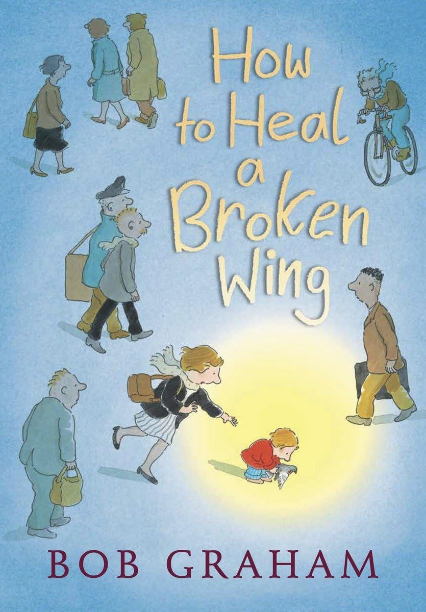 Book cover of 'How to Heal a Broken Wing' by Bob Graham with illustrations of people and a child.