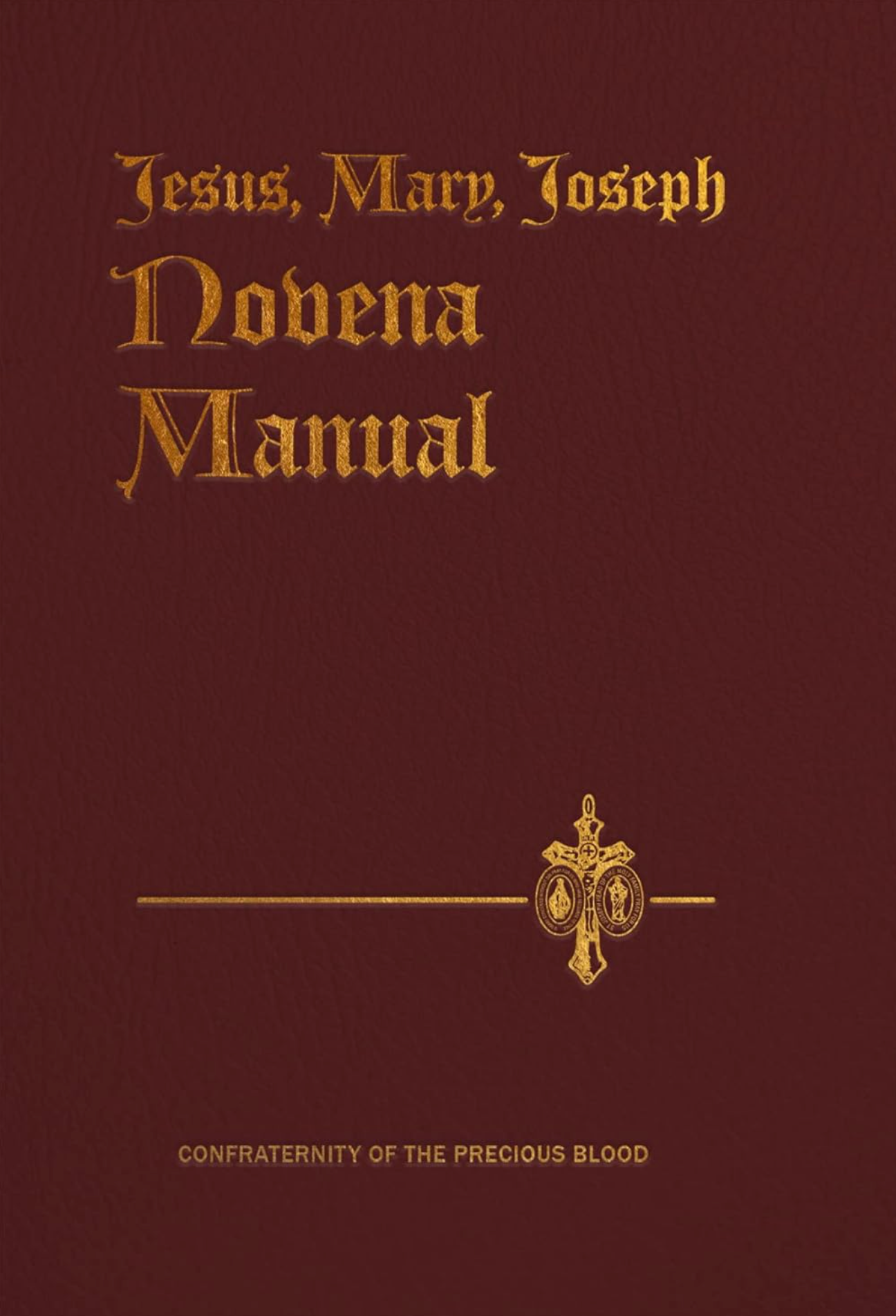 Jesus, Mary, Joseph Novena Manual