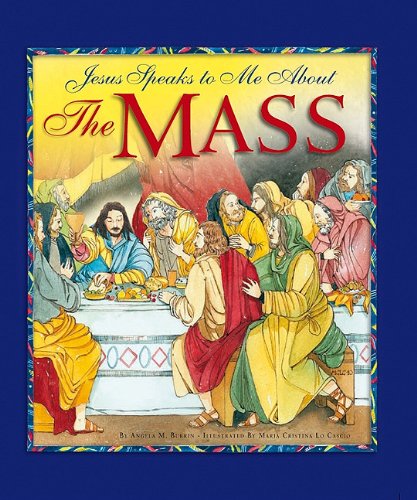 Book cover of 'Jesus Speaks to Me About The Mass' with colorful illustration of a religious scene.
