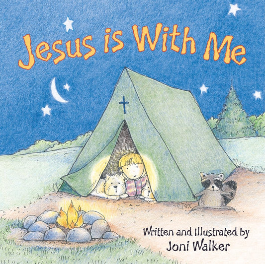Book cover of 'Jesus is With Me' with a child, dog, and raccoon by a campfire under a starry sky.
