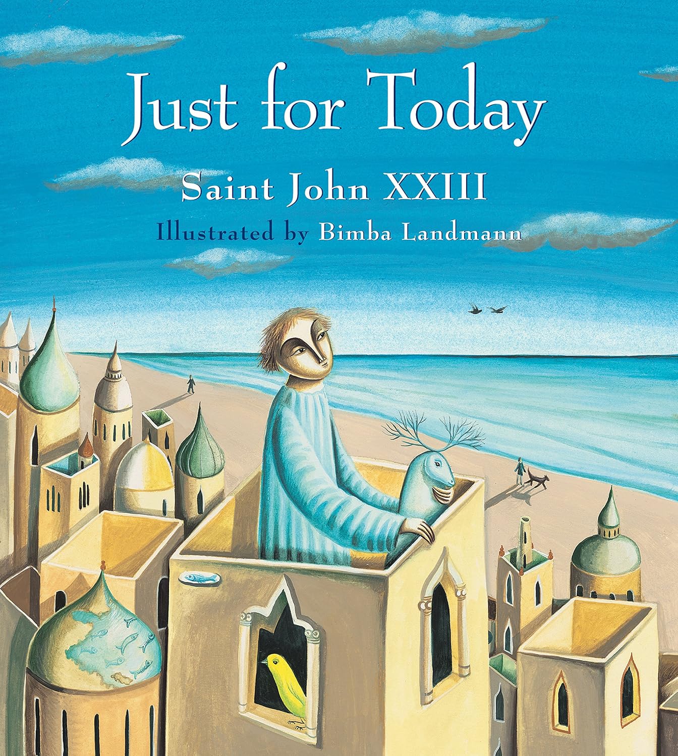 Book cover of 'Just for Today' by Saint John XXIII, illustrated by Bimba Landmann, with a coastal scene and figure in a box.