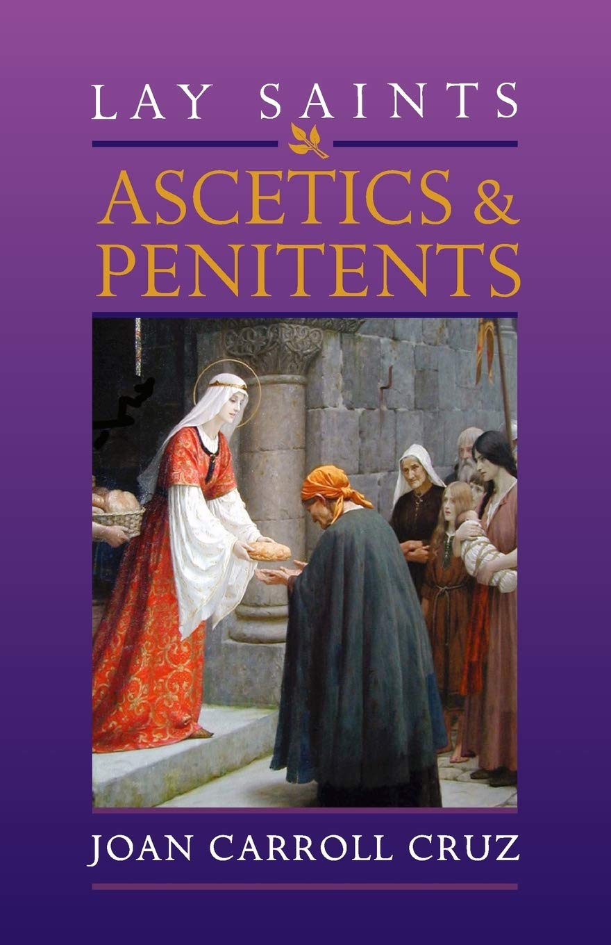 Book cover of 'Lay Saints: Ascetics & Penitents' by Joan Carroll Cruz with a purple background and illustration of a religious scene.
