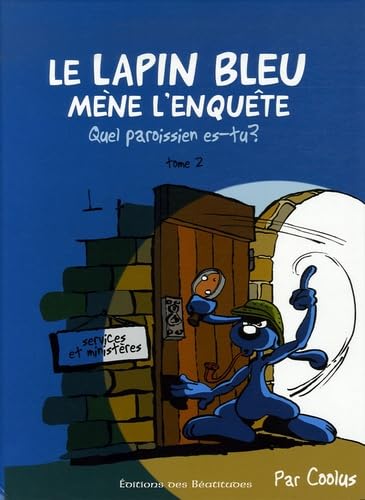 Book cover of 'Le Lapin Bleu mène l'enquéte' with a blue rabbit character and text on a blue background