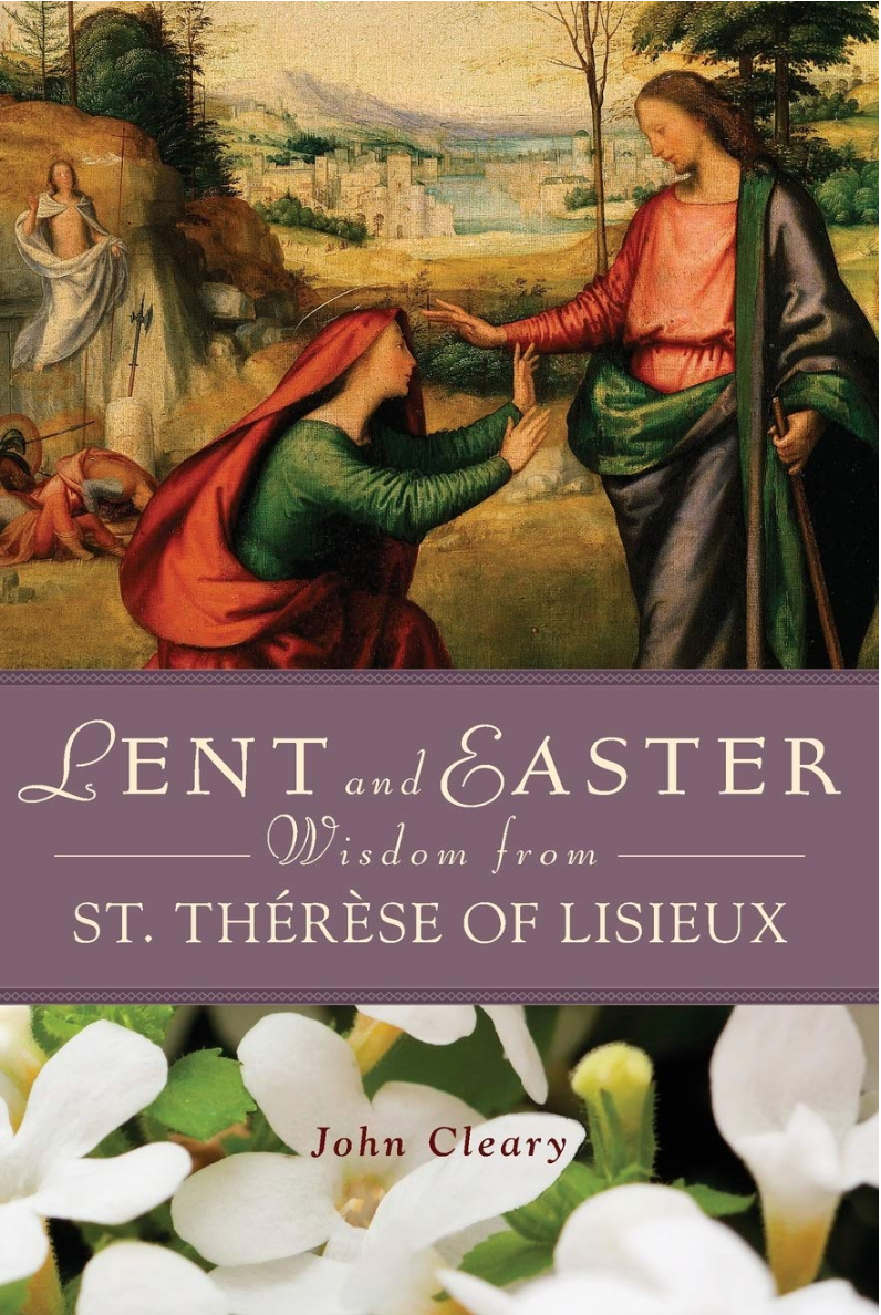 Sagesse du Carême et de Pâques de sainte Thérèse de Lisieux