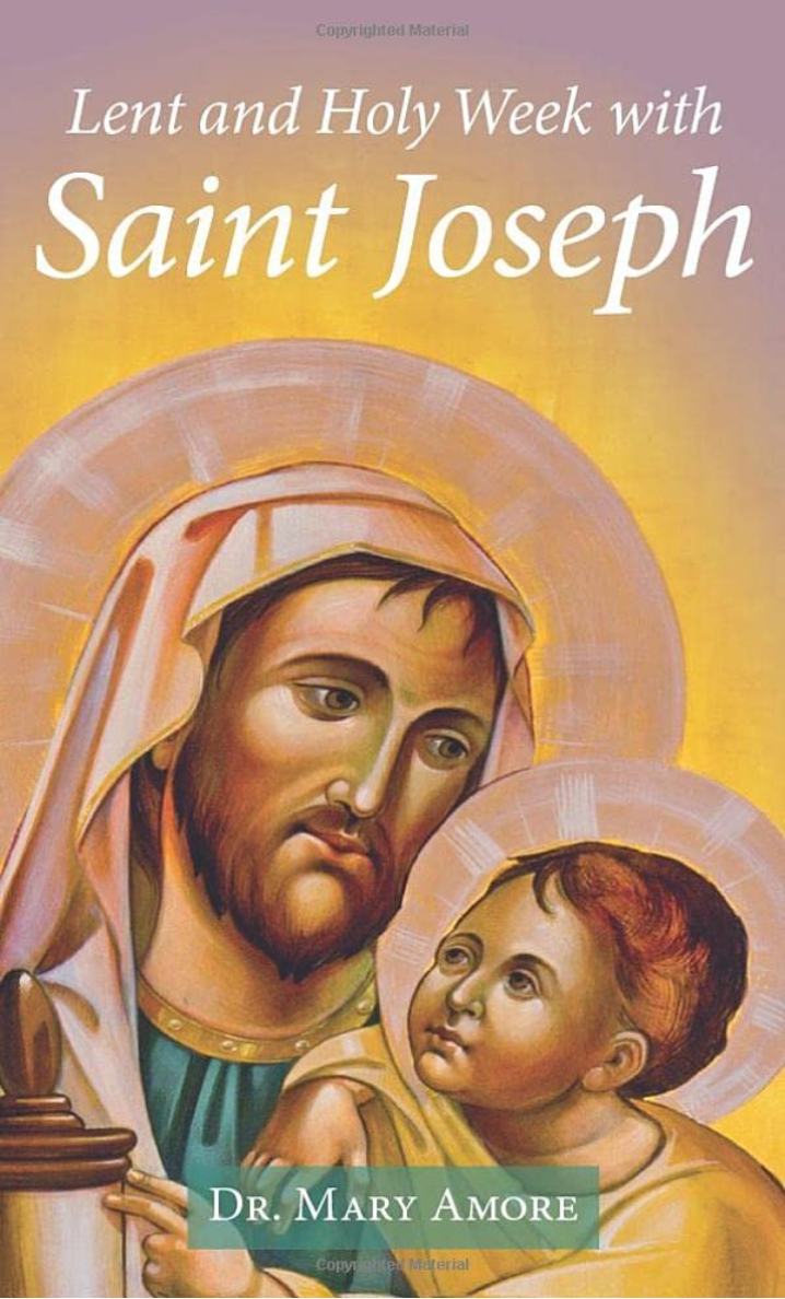 Lent and Holy Week with Saint Joseph