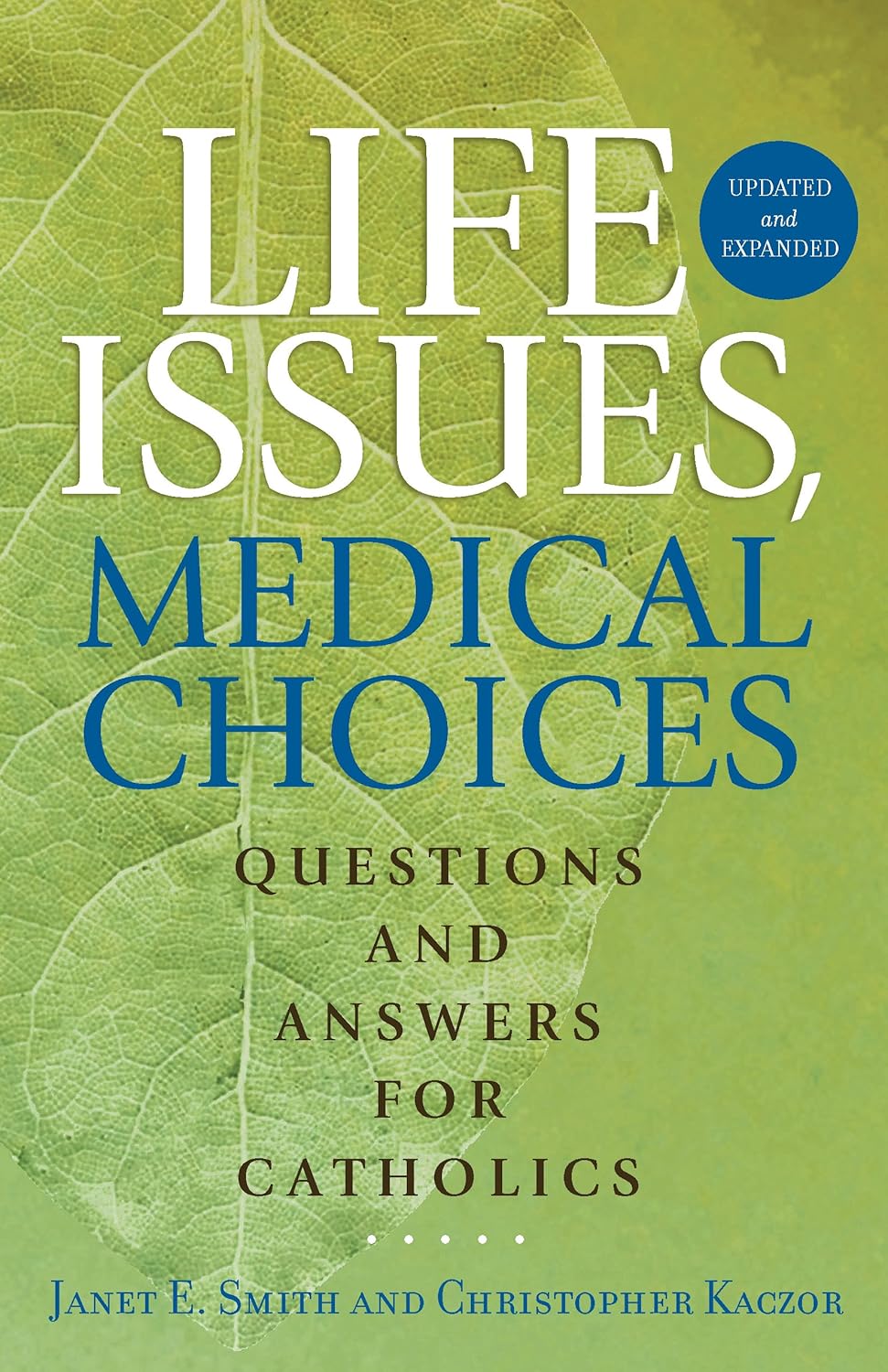Book cover of 'Life Issues, Medical Choices' with a green leaf background