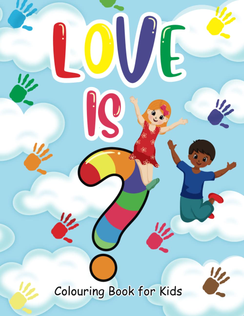 Love Is: Colouring Book for Kids
