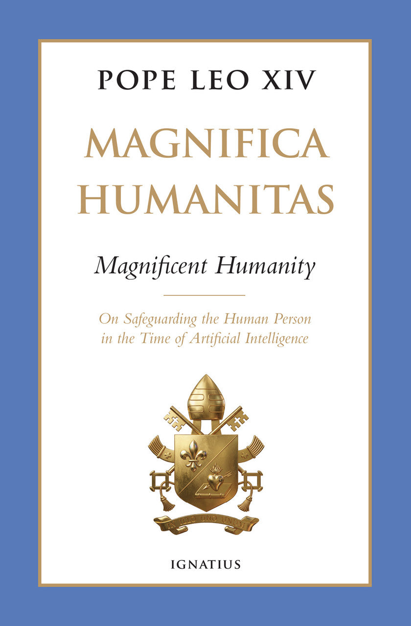 Magnifica Humanitas (Humanidad Magnífica): Sobre la protección de la persona humana en la era de la inteligencia artificial