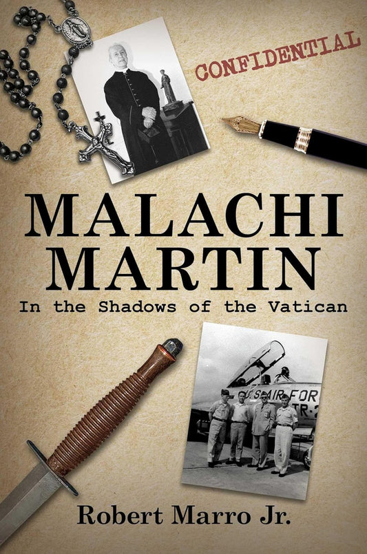Book cover of 'Malachi Martin: In the Shadows of the Vatican' by Robert Marro Jr. with vintage photos, sword, and pen.