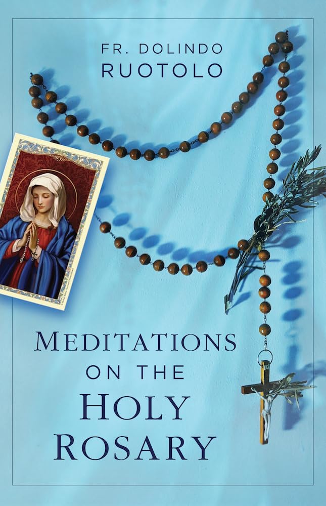 Book cover of 'Meditations on the Holy Rosary' by Fr. Dolindo Ruotolo with a rosary and image of a religious figure on a blue background.