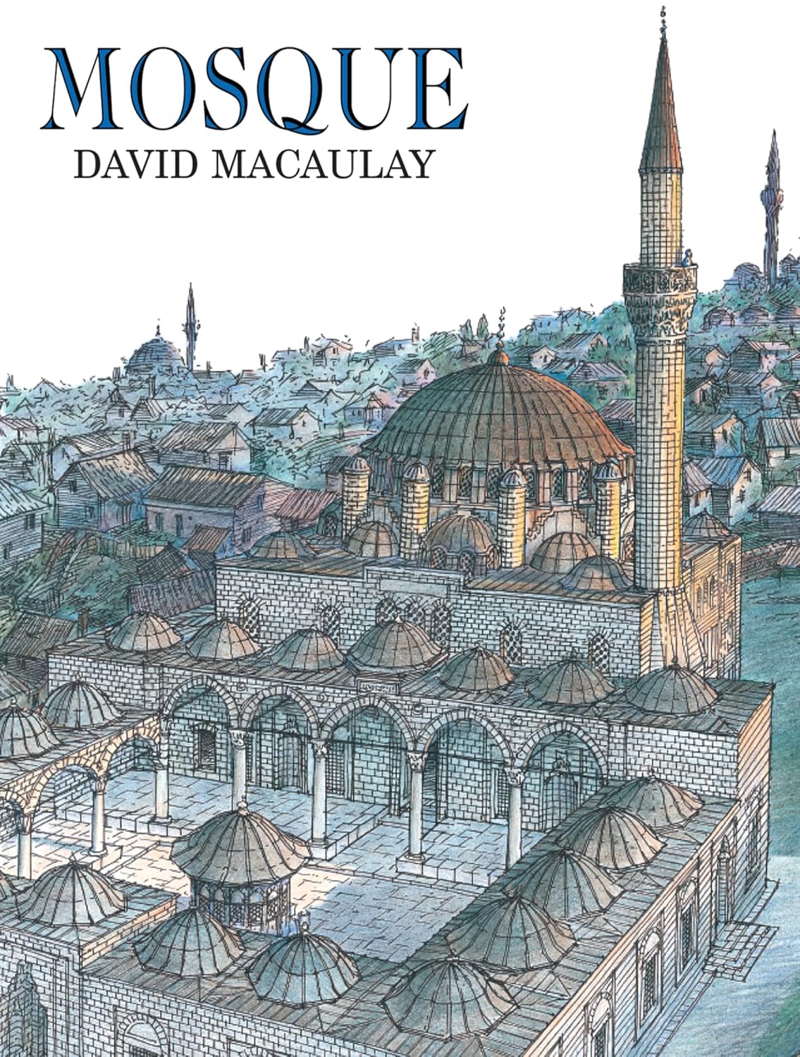 Book cover of 'Mosque' by David Macaulay with an illustration of a mosque.